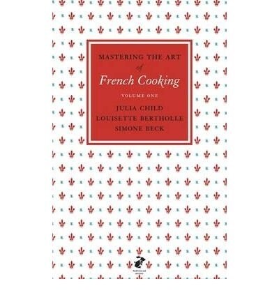 Mastering the Art of French Cooking, Vol.1 (Hardcover)