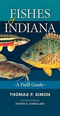 Fishes of Indiana: A Field Guide (Paperback)