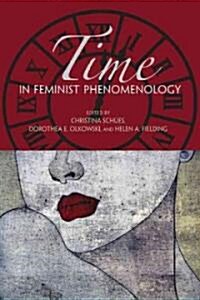 Time in Feminist Phenomenology (Paperback)