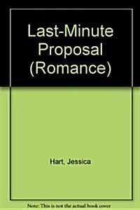 Last-Minute Proposal (Hardcover)