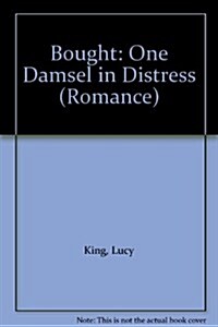 Bought: One Damsel in Distress (Hardcover)