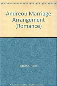 The Andreou Marriage Arrangement (Hardcover, Library ed)
