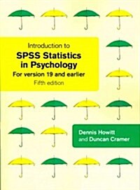 Introduction to SPSS Statistics in Psychology: For Version 19 and Earlier (Paperback, 5th)