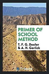 Primer of School Method (Paperback)