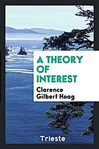 A Theory of Interest (Paperback)