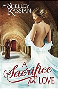 A Sacrifice for Love (Paperback)