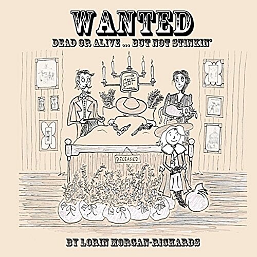 Wanted: Dead or Alive... But Not Stinkin (Paperback)