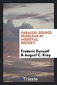 Parallel Source Problems in Medieval History (Paperback)
