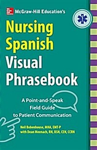 McGraw-Hill Educations Nursing Spanish Visual Phrasebook PB (Paperback)