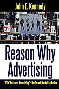 Reason Why Advertising - With Intensive Advertising (Paperback)