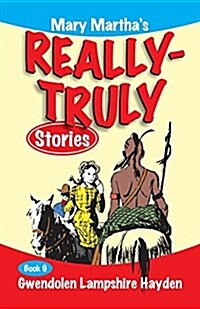 Mary Marthas Really Truly Stories: Book 9 (Paperback, 3)