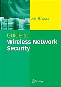 Guide to Wireless Network Security (Paperback, Softcover Repri)