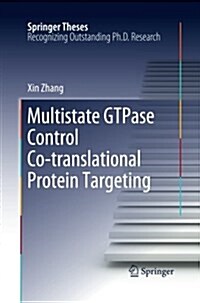 Multistate GTPase Control Co-Translational Protein Targeting (Paperback, Softcover Repri)