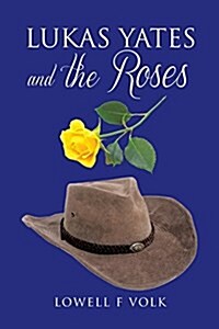 Lukas Yates and the Roses (Paperback)