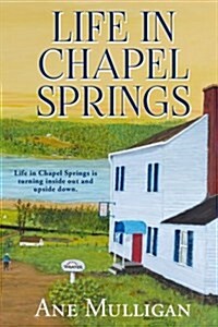 Life in Chapel Springs (Paperback)