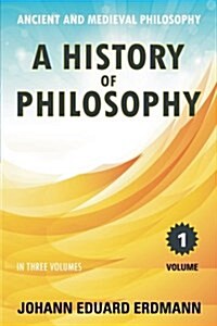 A History of Philosophy: Volume 1 (Paperback)
