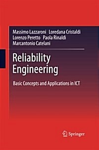 Reliability Engineering: Basic Concepts and Applications in Ict (Paperback, Softcover Repri)