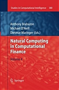 Natural Computing in Computational Finance, Volume 4 (Paperback, Softcover Repri)