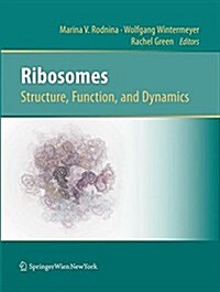 Ribosomes Structure, Function, and Dynamics (Paperback, Softcover Repri)