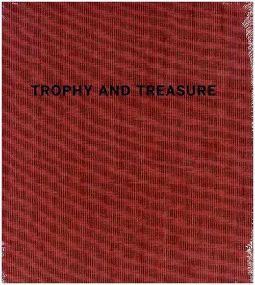 Francesco Neri: Trophy and Treasure (Hardcover)