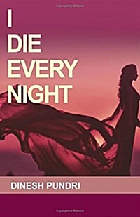 I Die Every Night (Paperback)