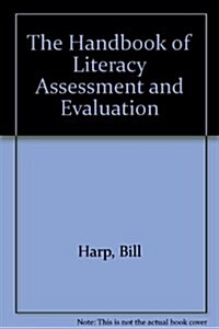 The Handbook of Literacy Assessment and Evaluation (Paperback, 2)