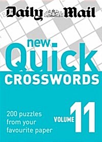 The Daily Mail: New Quick Crosswords 11 : 200 Puzzles from Your Favourite Paper (Paperback)