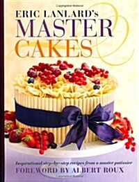 Eric Lanlards Master Cakes. Eric Lanlard (Paperback)