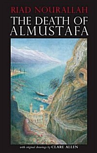 The Death of Almustafa (Hardcover)