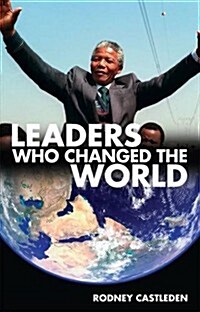 Leaders Who Changed the World (Hardcover)