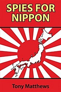 Spies for Nippon (Paperback)