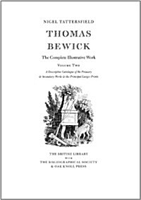 The Complete Illustrative Works of Thomas Bewick (Hardcover)