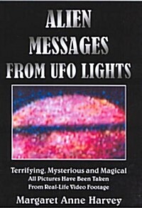 Alien Messages from UFO Lights (Hardcover)