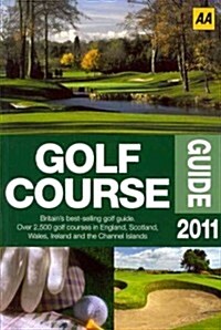 AA The Golf Course Guide 2011 (Paperback, 25th)