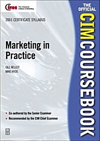 CIM Coursebook 01/02 Marketing in Practice (Paperback)