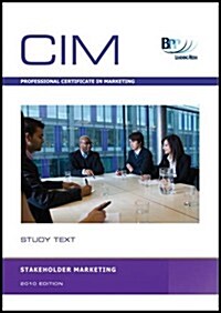 CIM - Stakeholder Marketing: Study Text (Paperback)