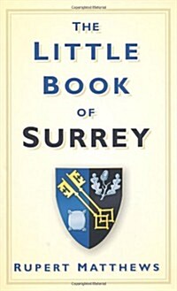 The Little Book of Surrey (Hardcover)