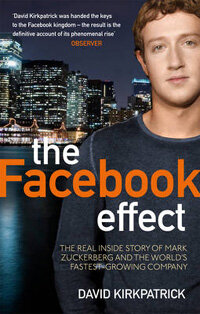 The Facebook Effect : The Real Inside Story of Mark Zuckerberg and the World's Fastest Growing Company (Paperback)