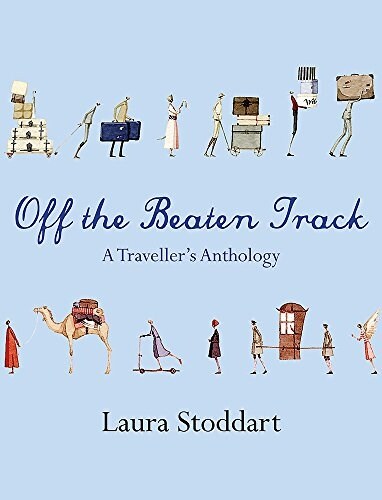 Off the Beaten Track : A Travellers Anthology (Paperback)