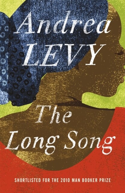 The Long Song: Shortlisted for the Man Booker Prize 2010 : Shortlisted for the Booker Prize (Paperback)