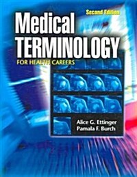 Medical Terminology for Health Careers (Paperback, CD-ROM, 2nd)