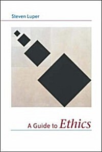 A Guide to Ethics (Paperback)