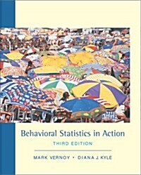 Behavioral Statistics in Action (3rd, Paperback)