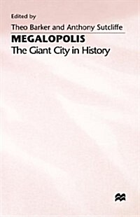 Megalopolis: The Giant City in History (Hardcover)