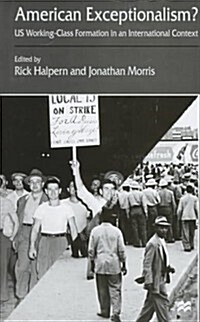 American Exceptionalism? : US Working-class Formation in an International Context (Hardcover)