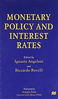 Monetary Policy and Interest Rates (Hardcover)