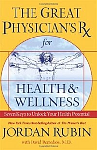 Great Physicians Rx for Health and Wellness (Paperback, International)
