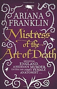 Mistress Of The Art Of Death : Mistress of the Art of Death, Adelia Aguilar series 1 (Paperback)