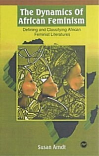 The Dynamics of African Feminism (Paperback)