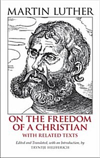 On the Freedom of a Christian (Hardcover, UK)